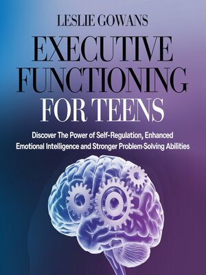 cover image of EXECUTIVE FUNCTIONING FOR TEENS